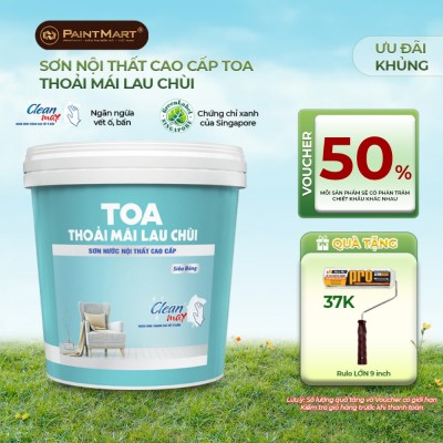 Sơn nội thất Toa Thoải Mái Lau Chùi siêu bóng - 15L