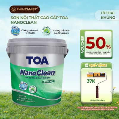 Sơn nội thất cao cấp Toa Nanoclean bóng mờ - 15L