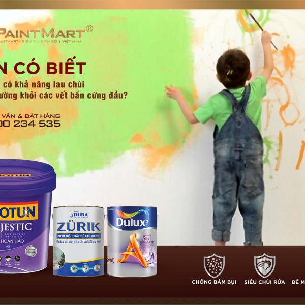 Sơn nội thất nào có khả năng lau chùi vết bẩn cứng đầu