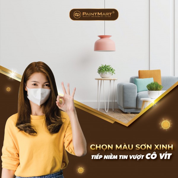 Cùng Siêu Thị Sơn Paint Mart chọn màu sơn nhà xinh, tiếp niềm tin vượt qua COVID Cùng Siêu Thị Sơn Paint Mart chọn màu sơn nhà xinh, tiếp niềm tin vượt qua COVID