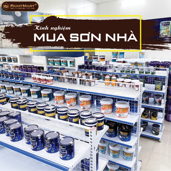 Kinh nghiệm khi mua sơn nhà