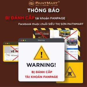 Thông báo về BỊ ĐÁNH CẮP tài khoản FANPAGE trên facebook thuộc chuỗi siêu thị sơn Paintmart