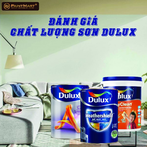 Đánh giá chất lượng sơn Dulux