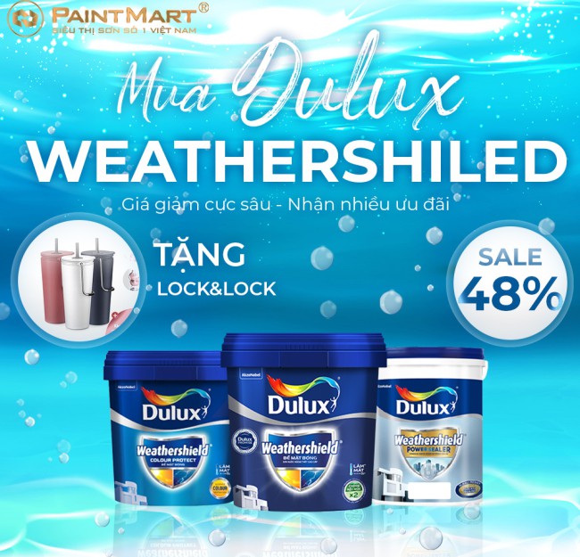 Siêu Khuyến mãi Sơn Dulux Weathershield, giảm giá đến 47%