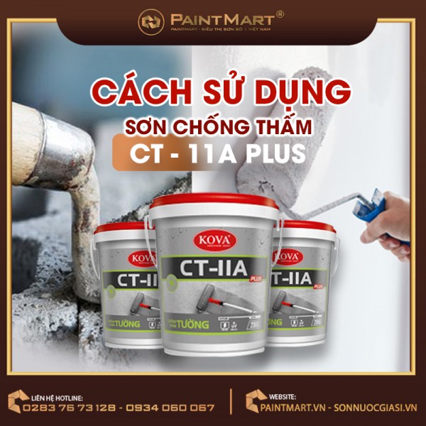 Cách sử dụng hiệu quả sơn chống thấm KOVA CT - 11A PLUS cho bề mặt tường