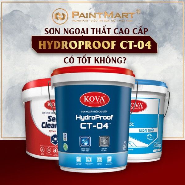 Sơn ngoại thất Kova Hydroproof CT-04 có tốt không ? Cách thi công sơn hiệu quả?