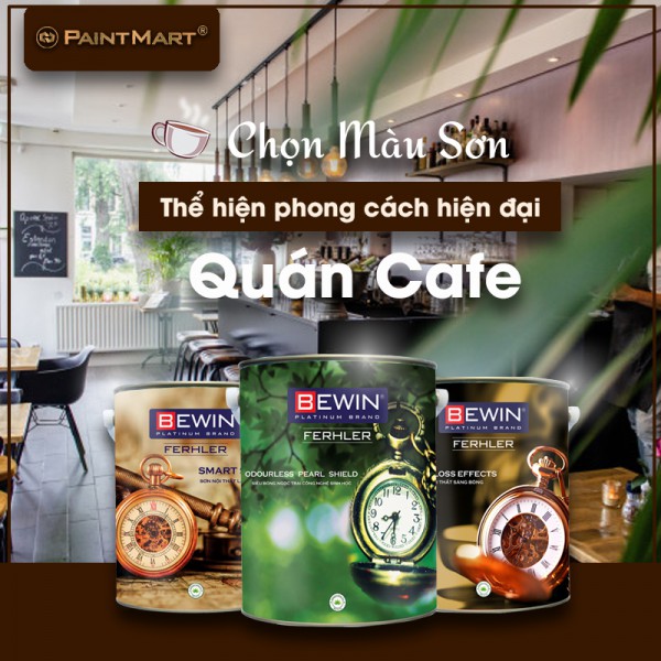Bí quyết sở hữu quán cafe hiện đại từ màu sơn nội thất cao cấp Bewin  