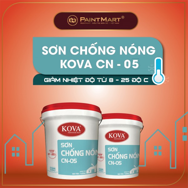 Giảm nhiệt độ nhà với sơn chống nóng Kova CN - 05