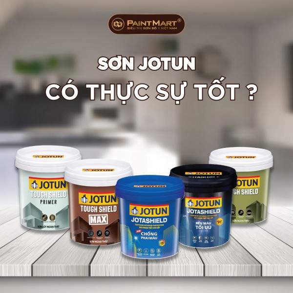 Sơn Jotun có thực sự tốt ? Có nên sử dụng sơn jotun không? 
