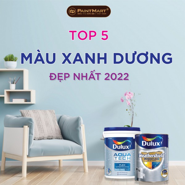 Top 5 màu xanh dương được yêu thích nhất trên bảng màu sơn Dulux 