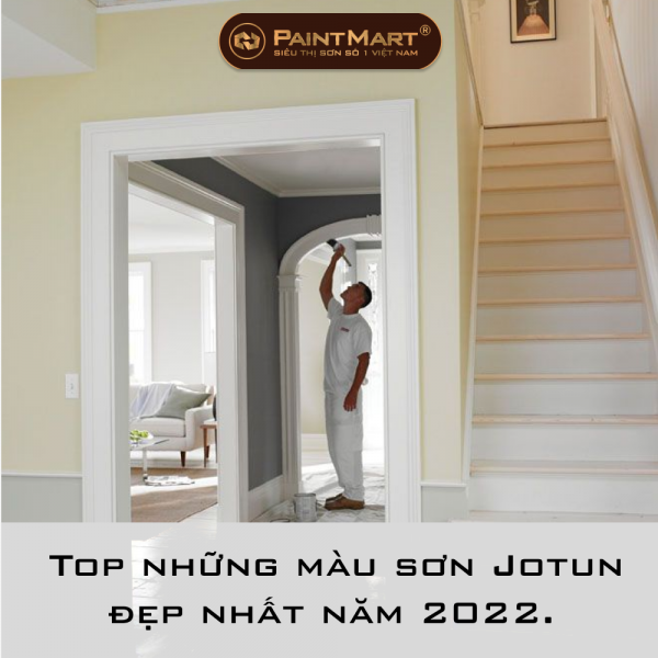 Top những màu sơn Jotun đẹp nhất năm 2022
