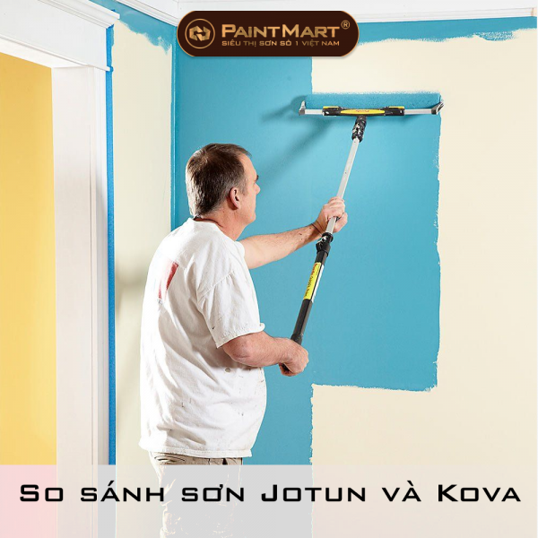 So sánh sơn Jotun và Kova