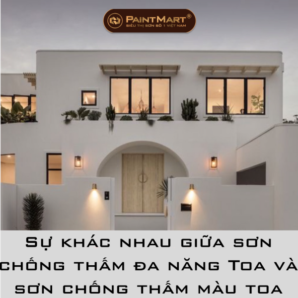 Sự khác nhau giữa sơn chống thấm đa năng Toa và sơn chống thấm màu toa