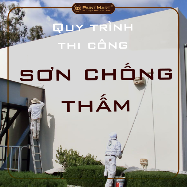 Quy trình thi công sơn chống thấm