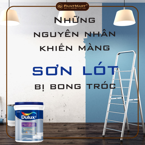 Những nguyên nhân khiến màng sơn lót bị bong tróc Những nguyên nhân khiến màng sơn lót bị bong tróc