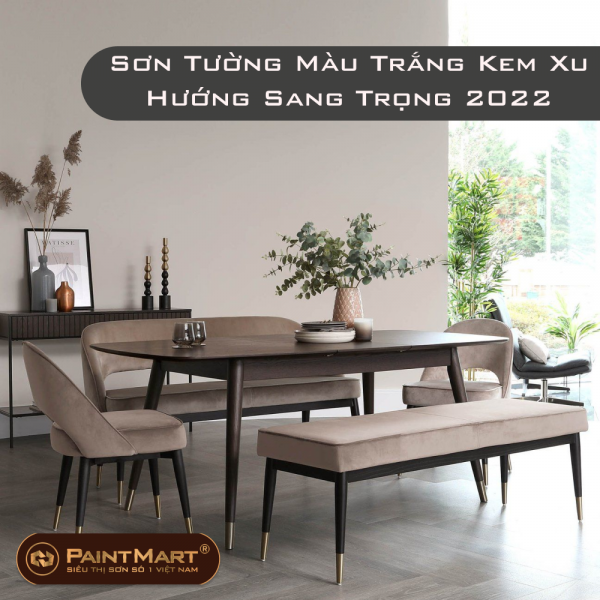 Sơn Tường Nhà Màu Trắng Kem Xu Hướng Màu Sơn Sang Trọng 2022