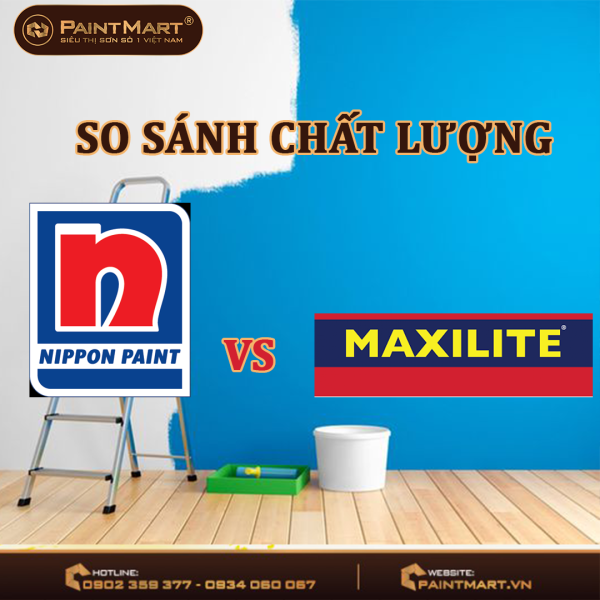 So sánh sơn nippon và maxilite So sánh sơn nippon và maxilite