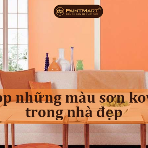 Top những màu sơn kova trong nhà đẹp