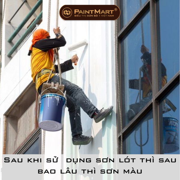Sau khi sử dụng sơn lót thì sau bao lâu thì sơn màu Sau khi sử dụng sơn lót thì sau bao lâu thì sơn màu