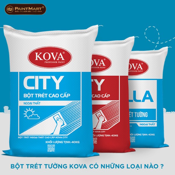 Bột trét tường Kova có những loại sản phẩm nào ? Bột trét tường Kova có những loại sản phẩm nào ?