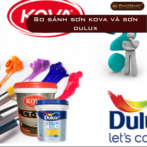 So sánh sơn Kova với Dulux