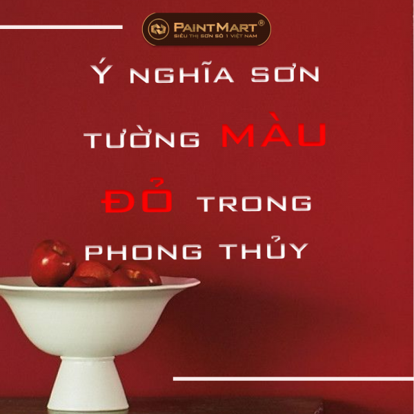 Ý nghĩa sơn tường màu đỏ trong phong thủy