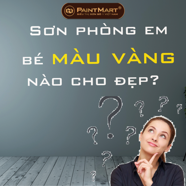 Sơn phòng em bé màu vàng nào cho đẹp?