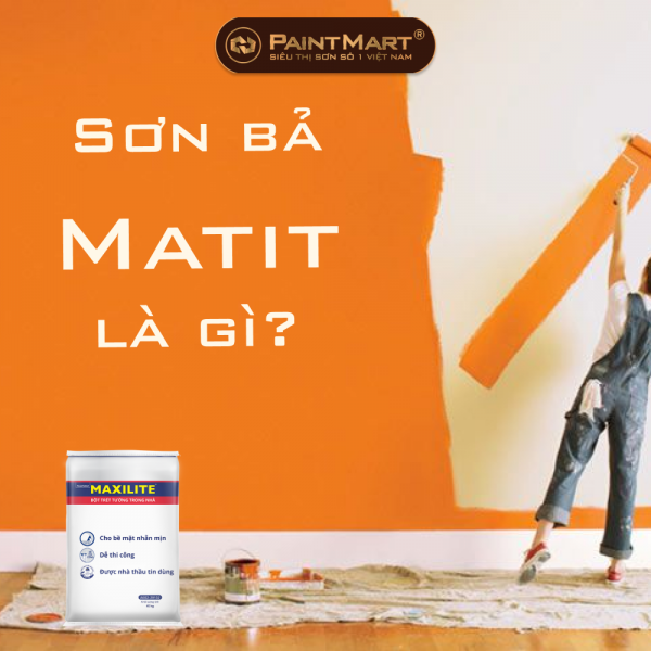 Sơn bả Matit là gì? Có cần thiết sử dụng bột bả Matit không?