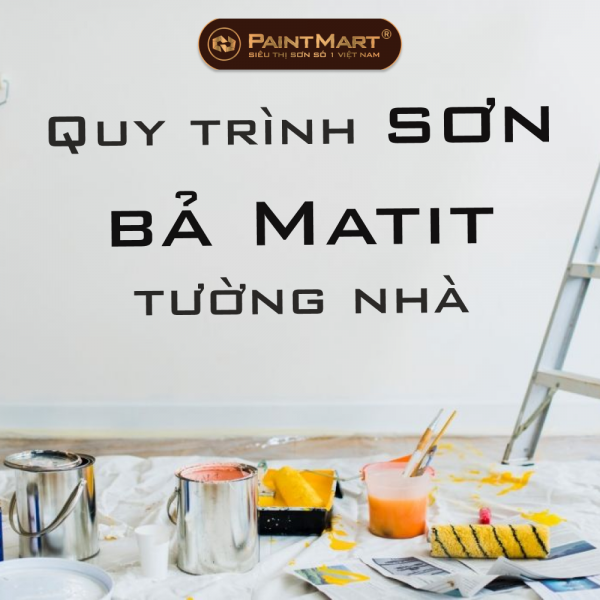 Quy trình sơn bả Matit tường nhà như thế nào là đúng? Có nên sử dụng sơn bả Matit giá rẻ không?