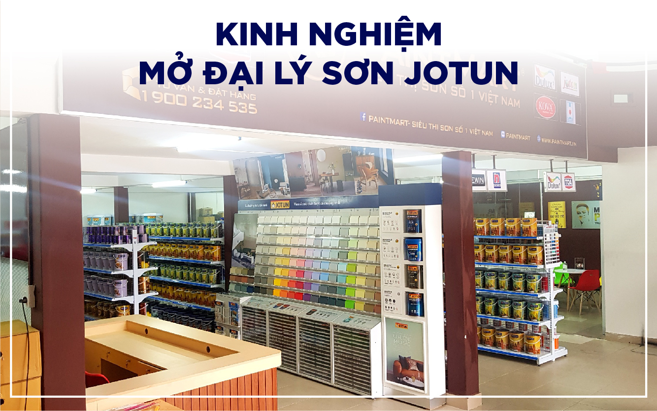 Tư vấn mở đại lý sơn Jotun