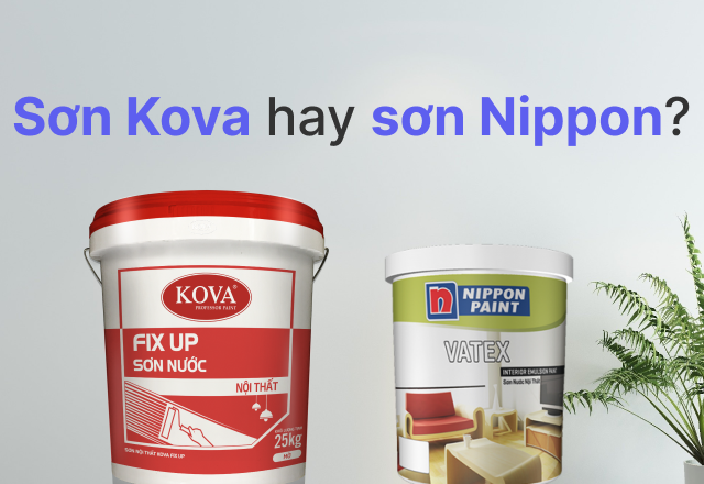 So sánh sơn Kova- sơn Nippon